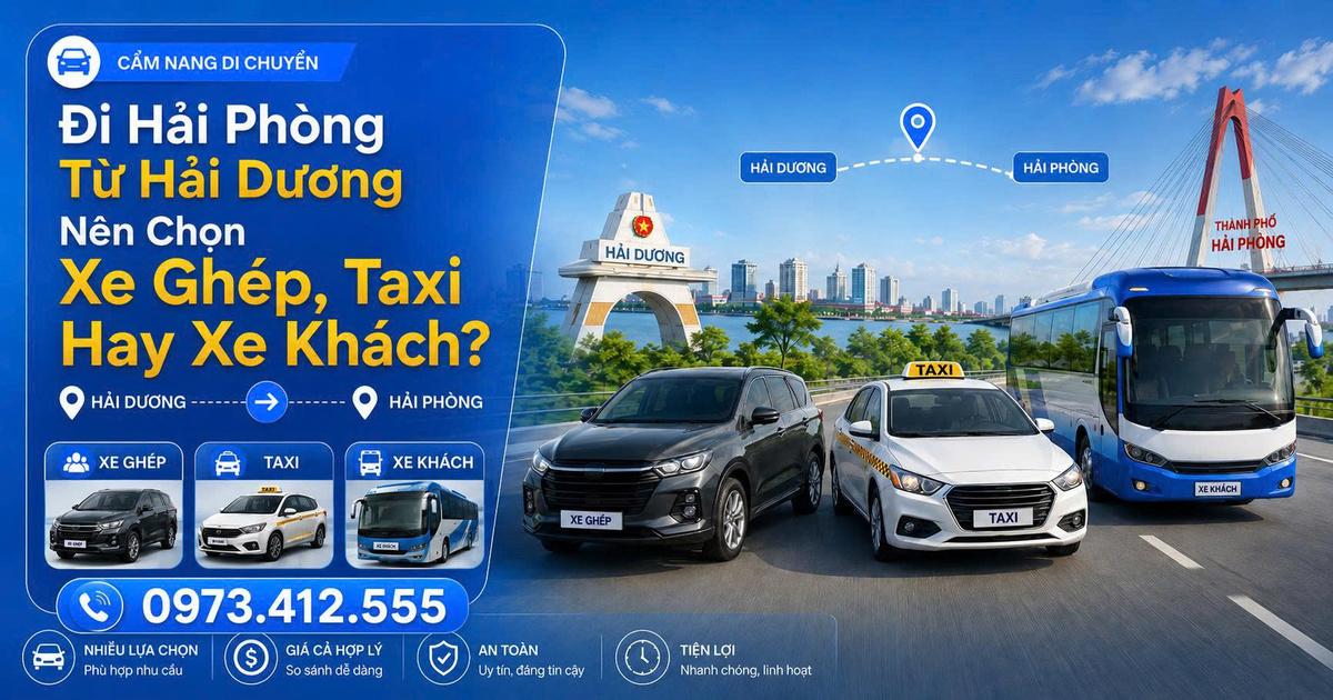 Đi Hải Phòng Từ Hải Dương Nên Chọn Xe Ghép, Taxi Hay Xe Khách?